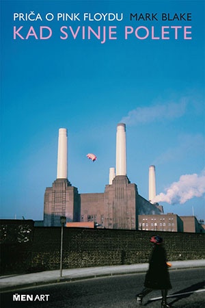 Priča o Pink Floydu "Kad svinje polete"