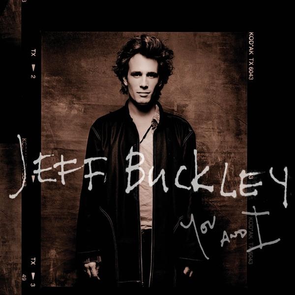 Od sutra u prodaji Jeff Buckley "You And I"