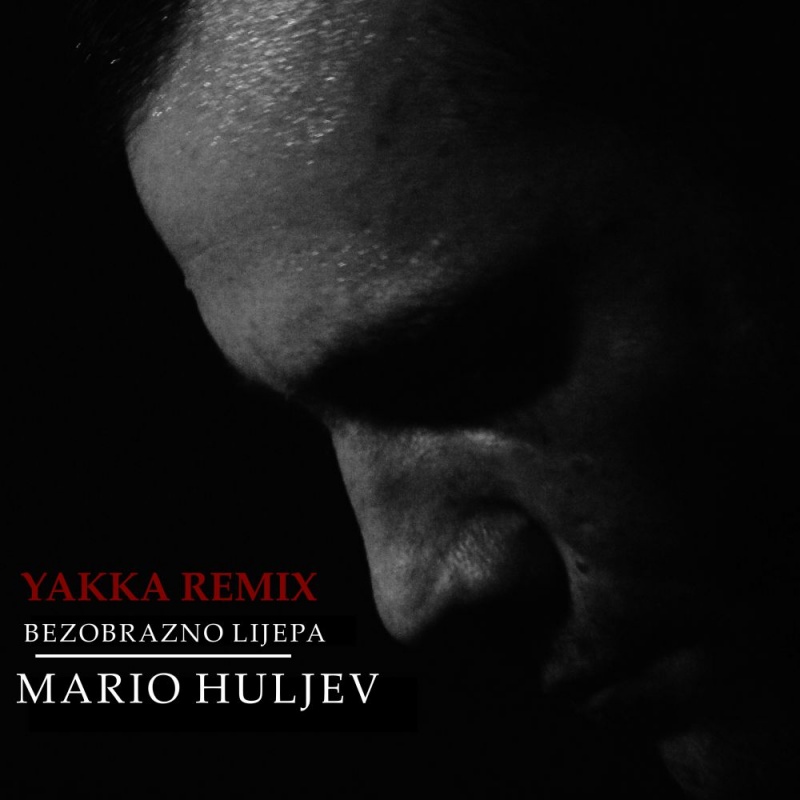 Mario Huljev predstavlja Remix pjesme Bezobrazno lijepa