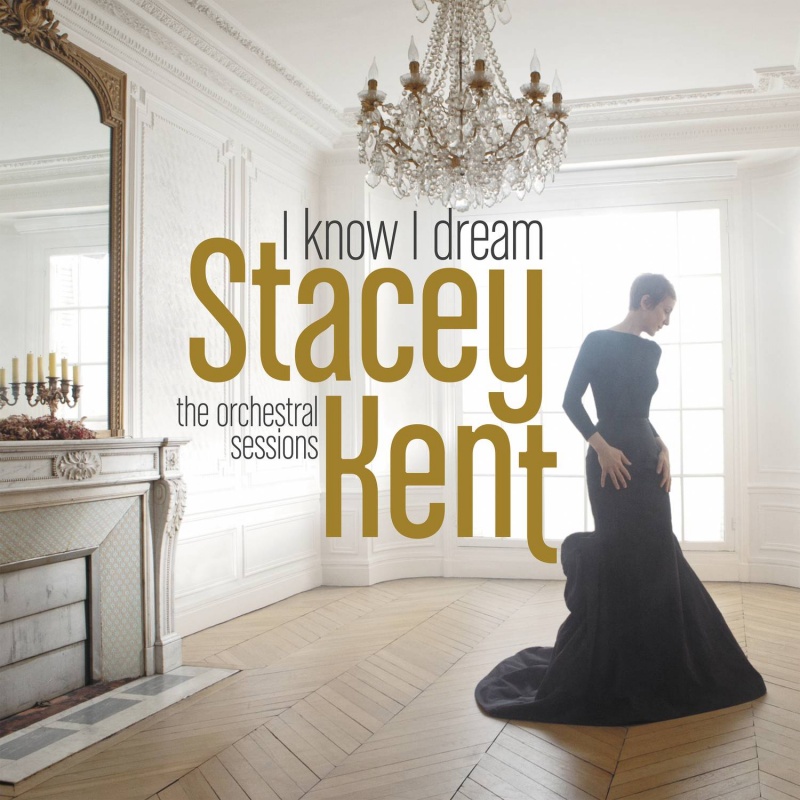 U prodaji Stacey Kent "I Know I Dream"