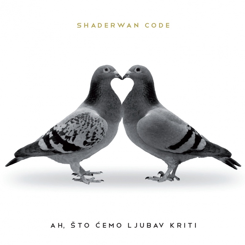 Novi album grupe Shaderwan Code "Ah, što ćemo ljubav kriti"