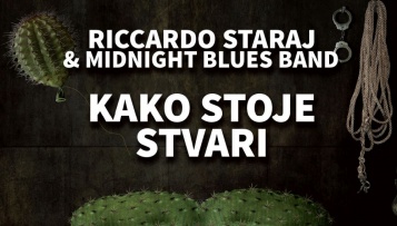 Riccardo Staraj / Midnight blues band predstavlja novi album „Kako stoje stvari„  pogledajte i spot „Politička kuhinja“