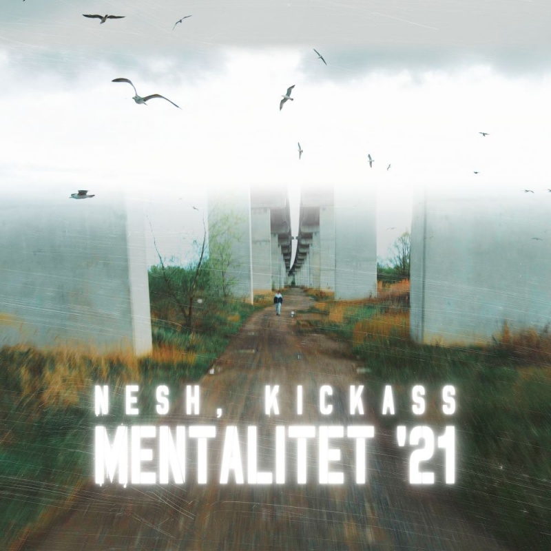 Zbirka zadataka“ donosi još jedan singl! Nesh i Kickass predstavljaju pjesmu „Mentalitet '21“!