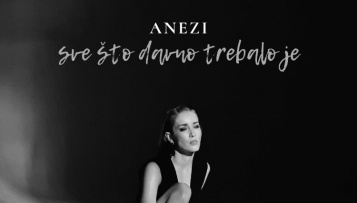Anezi predstavlja spot za pjesmu „Sve što davno trebalo je“