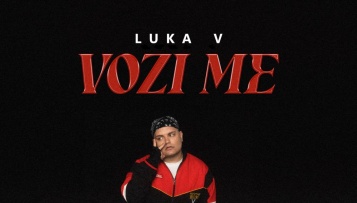 Luka V zbog glazbe napustio Švicarsku i objavio singl „Vozi me”
