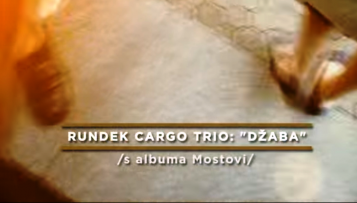 POGLEDAJTE "Džaba", novi spot Rundek Cargo Trija!
