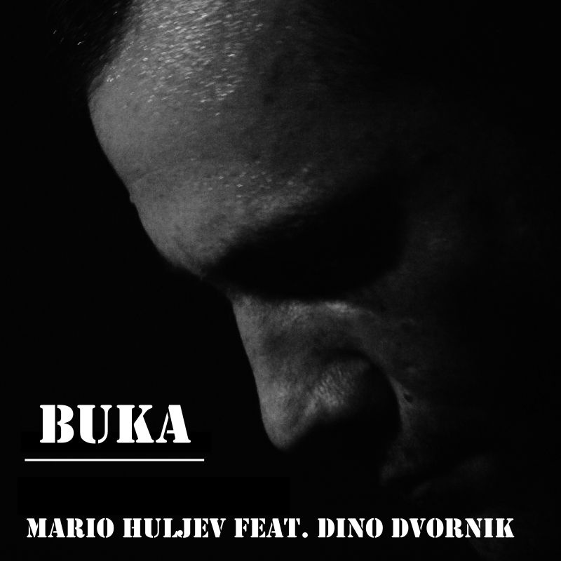 Mario Huljev feat. Dino Dvornik "Buka" „Užitak je, ali i velika odgovornost pjevati pjesmu Dina Dvornika“