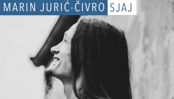 Marin Jurić-Čivro predstavlja novi singl "Sjaj"!