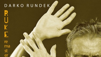 Najprodavaniji album u Hrvatskoj DARKO RUNDEK – „Ruke (Remastered)“ !