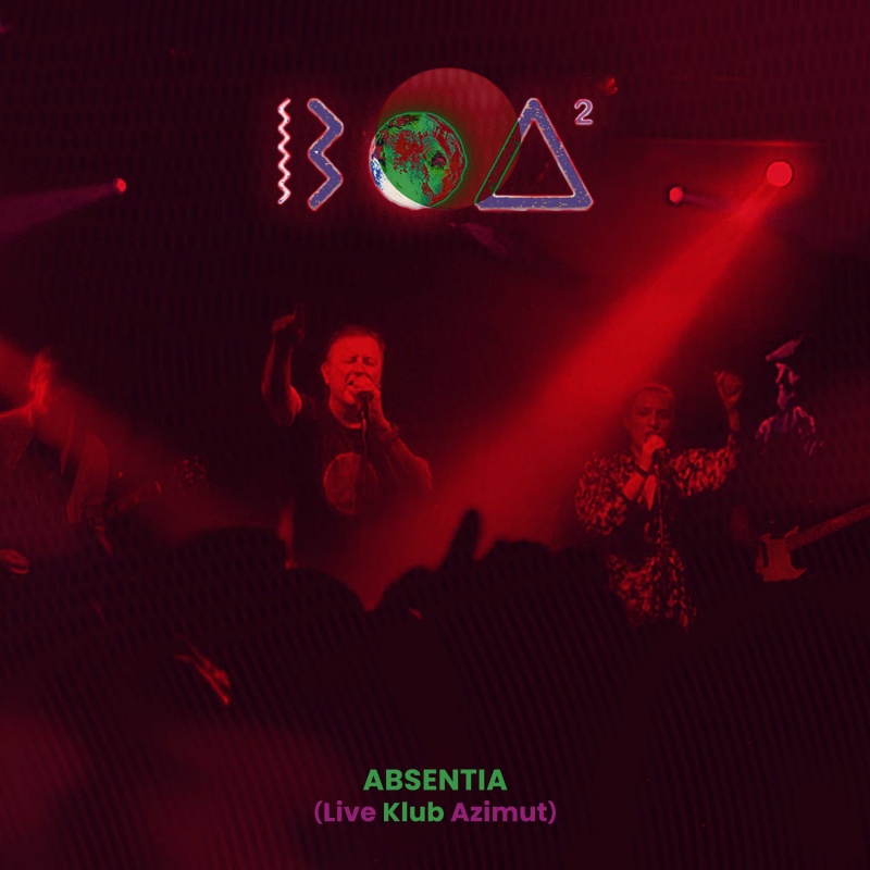 BOA II: „Absentia live klub Azimut“ – novi je singl s aktualnog live albuma!