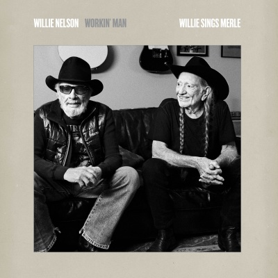 Willie Nelson - Workin' Man: Willie Sings Merle