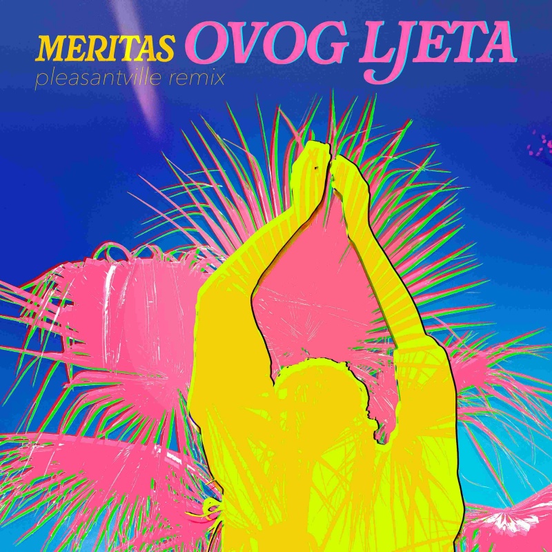Meritas objavile remiks pjesme “Ovog ljeta”